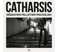 Catharsis - Sébastien Pelletier Pacholski - Street Photography France - broché - Beau livre