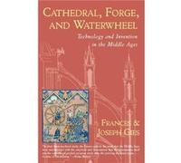 CATHEDRAL FORGE amp WATERWHEE PB by Joseph Gies Frances Gies, Joseph Gies (Auteur)
