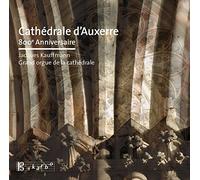 Cathédrale D’auxerre, 800e Anniversaire