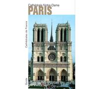 Cathédrale Notre-Dame de Paris - Thierry Crépin-Leblond - Monum Patrimoine Eds Du - broché - Monographie