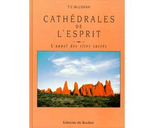 Cathédrales de l'Esprit - l'appel des sites sacrés