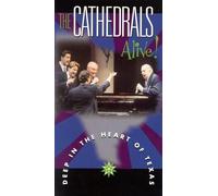 Cathedrals - Alive! Deep in the Heart of Te
