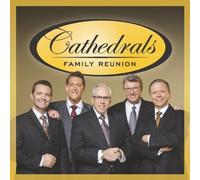 Cathedrals Family Reunion by Cathedrals (2013-08-03)
