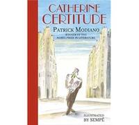 Catherine Certitude by Patrick Modiano Patrick Modiano (Auteur)