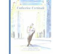 Catherine Certitude Jean-Jacques Sempe, Patrick Modiano, William Rodarmor (Auteur)
