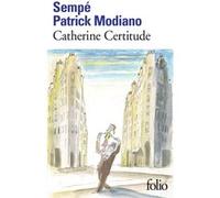 Catherine Certitude Patrick Modiano (Auteur), Jean-Jacques Sempé (Auteur), Jean-Jacques Sempé (Illustration)