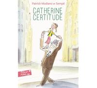 Patrick Modiano – Catherine Certitude – Roman junior dès 9 ans – Poche – Gallimard jeunesse