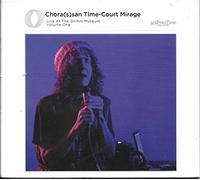 Catherine Christer Hennix - Chora(s) san Time:Court Mirage [Import]