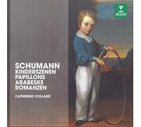 Catherine Collard - Kinderszenen, Papillons, Arabeske & Romanzen