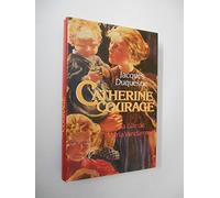 Catherine Courage - La Fille de Maria Vandamme