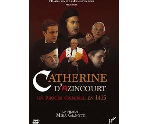 CATHERINE D'AZINCOURT UN PROCÈS CRIMINEL EN 1415