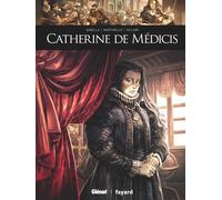 Mathieu Gabella – Catherine de Médicis – Bande dessinée – Cartonné – Glénat
