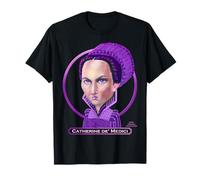 Catherine de Médicis, Reine Italienne et Puissance française T-Shirt