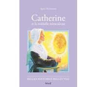Catherine et la médaille miraculeuse – MAM-E