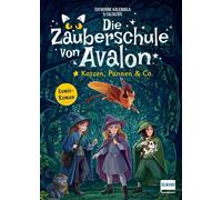 Catherine Kalen Die Zauberschule von Avalon - Katzen, Pannen & Co.: Eine (Relié)