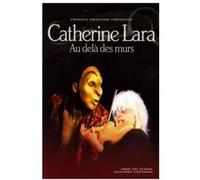 Catherine Lara – Au-delà des murs – DVD + CD
