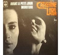 CATHERINE LARA avant le petit jour/morituri JEAN MUSY SP 7" 1972 CBS VG++