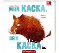 Catherine Leblanc Wiebke Rauers Mein Kacka, dein Kacka (Poche)