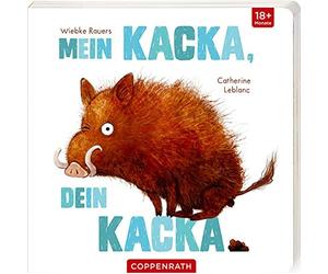 Catherine Leblanc Wiebke Rauers Mein Kacka, dein Kacka (Poche)
