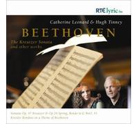 Catherine Leonard/Hugh Tinney - Kreutzer Sonata & Other Works