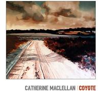 Catherine MacLellan Coyote (Vinyl) 12" Album