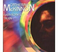 Catherine McKinnon - Everybody's Talkin [Import]