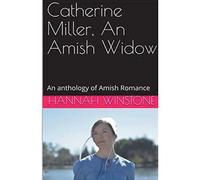 Catherine Miller, An Amish Widow