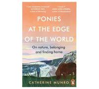 Catherine Munro Ponies At The Edge Of The World (Poche)