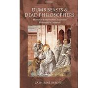 Catherine Osborne Dumb Beasts and Dead Philosophers (Poche)
