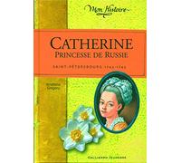 Catherine, princesse de Russie: Saint-Pétersbourg, 1743-1745
