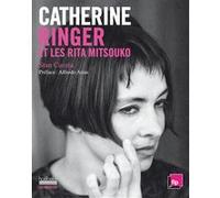 Catherine Ringer et les Rita Mitsouko Stan Cuesta (Auteur), Alfredo Arias (Préface)