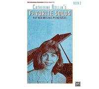 Catherine Rollin's Favorite Solos 2: 9 of Her Original Piano Solos: Early Intermediate / Intermediate Uk Exam Grades 2-4