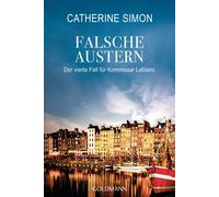Catherine Simon Falsche Austern: Kriminalroman (Kommissar Leblanc ermitt (Poche)