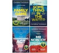 Catherine Steadman Collection 4 Books Set (The Family Game, Something in the Water, The Disappearing Act & Mr Nobody)