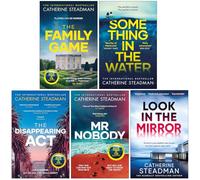 Catherine Steadman Collection 5 Books Set (The Family Game, Something in the Water, The Disappearing Act, Mr Nobody & Look in the Mirror)