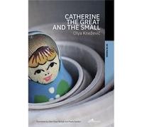 Catherine the Great and the Small | Olja Kneževic Olja KneževicOlja Kneževic (Auteur)