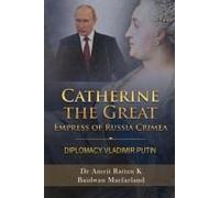 Catherine The Great Empress Of Russia Crimea