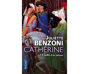 Catherine volume 1: Il suffit d'un amour