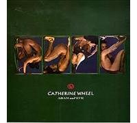 Catherine Wheel - Adam & Eve [Import]