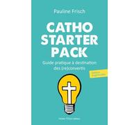 Catho starter pack: Guide pratique à destination des (re)convertis