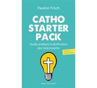 Catho starter pack Guide pratique à destination des (re)convertis - Pauline Frisch - Tequi - broché - Guide