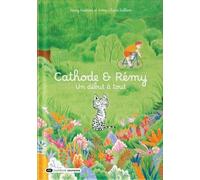 Cathode et Rémy : Un début à tout - Rémy Vicarini - Dashbook - broché - Bande dessinée jeunesse