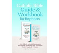 Catholic Bible Guide & Workbook for Beginners: Easy 2-Book Set with Summaries, Reflections, Questions and Prayers to Understand All 73 Books