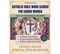 Catholic Bible Word Search for Senior Women: 100 Large Print Puzzles with Daily Devotions and Inspirational Scripture Verses, An Easy-to-Read Biblical ... for Daily Prayer, Comfort, and Relaxation