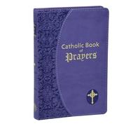 Catholic Book of Prayers: Popular Catholic Prayers Arranged for Everyday Use: In Large Print