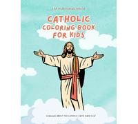 Catholic Coloring Book for Kids: Fun Faith-Based Coloring Pages of Jesus, Mary, and other Catholic Symbols