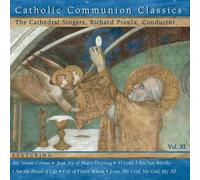 Richard Proulx - Catholic Communion Classics, Vol. 11