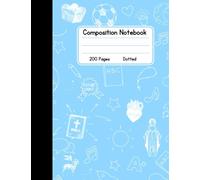 Catholic Composition Book - Light Blue - Dotted Grid: 100 Pages