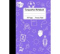 Catholic Composition Book - Purple - Primary Ruled: 100 Pages