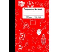 Catholic Composition Book - Red - Wide Ruled: 100 Pages